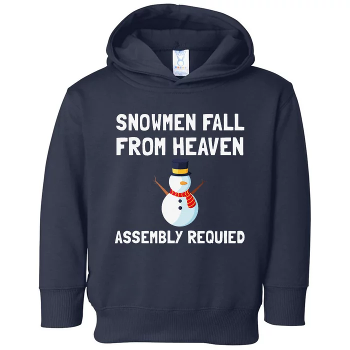 Snowmen Fall From Heaven Assembly Required Christmas Design Toddler Hoodie