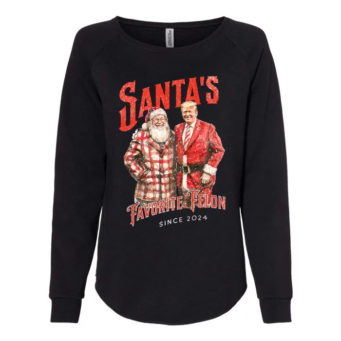 SantaS Favorite Felon Since 2024 Christmas Xmas Funny Trump Gift Womens California Wash Sweatshirt