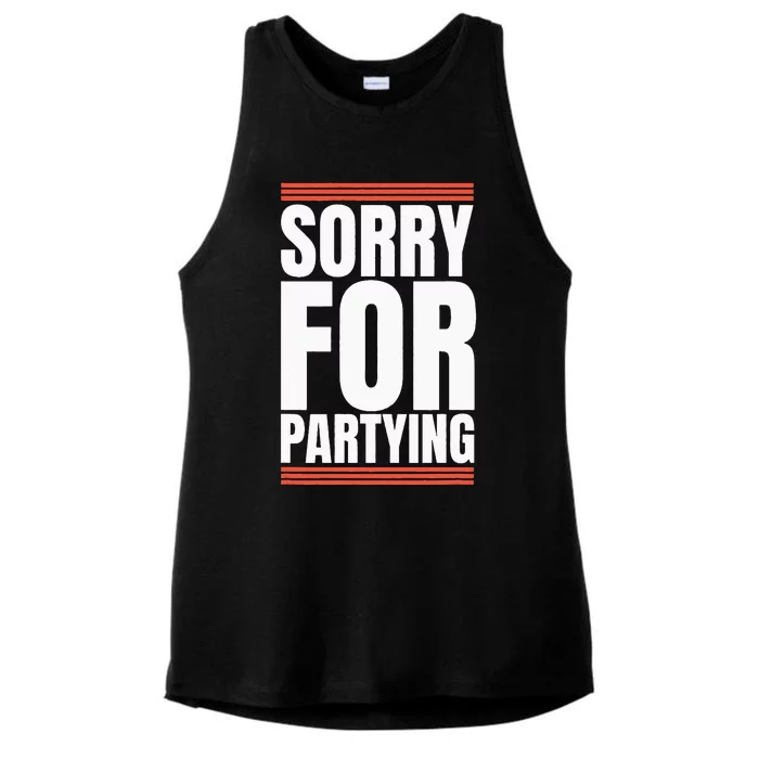 Sorry Funny For Partying Gift Birthday Festival Ladies Tri-Blend Wicking Tank