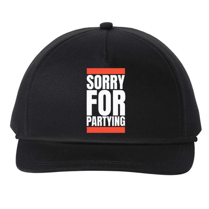 Sorry Funny For Partying Halloween Birthday Costume Snapback Five-Panel Rope Hat