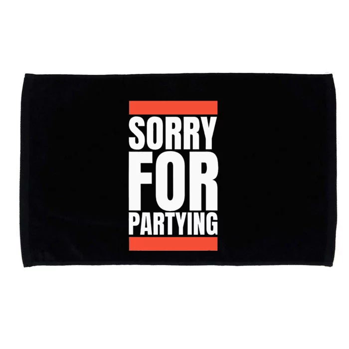 Sorry Funny For Partying Halloween Birthday Costume Microfiber Hand Towel