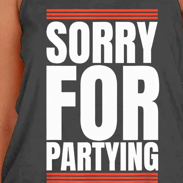 Sorry Funny For Partying Gift Women's Knotted Racerback Tank