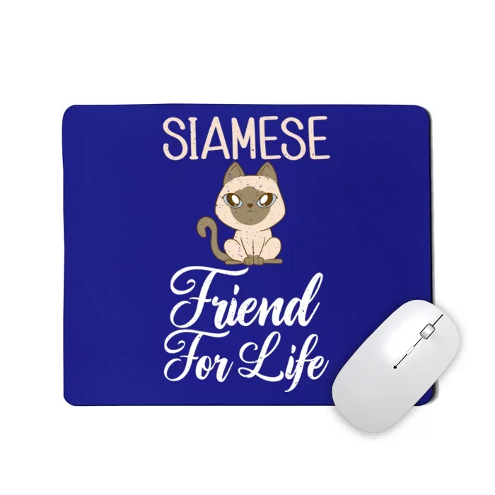 Siamese Friend For Life Siamese Cat Gift Mousepad