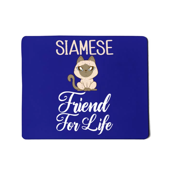 Siamese Friend For Life Siamese Cat Gift Mousepad