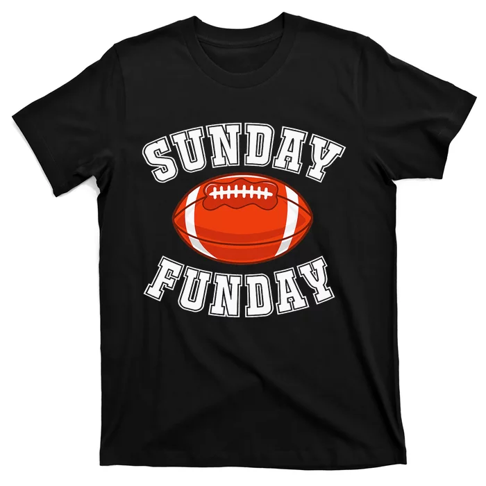 Sunday Funday Football League Sports T-Shirt