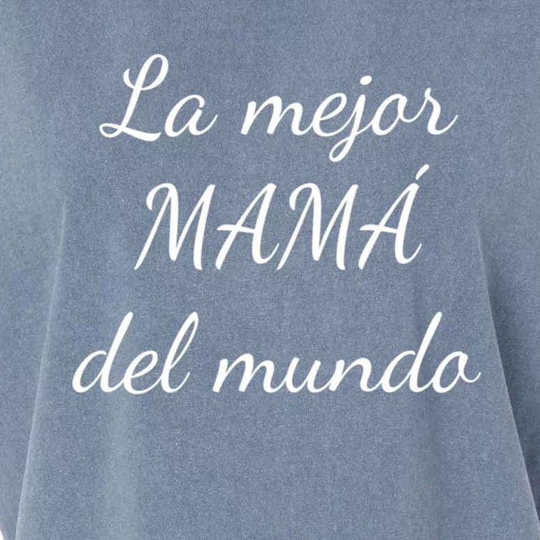 Spanish Funny Gift For Mom Gift Best Mom In The World Meaningful Gift Garment-Dyed Women's Muscle Tee