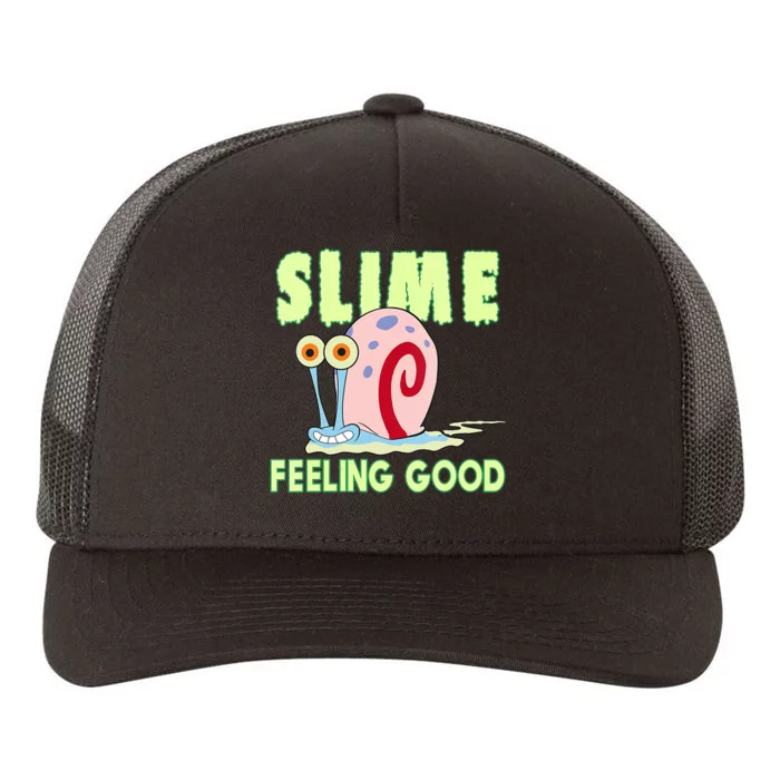 Slime Feeling Good Yupoong Adult 5-Panel Trucker Hat