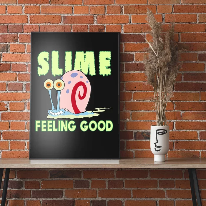 Slime Feeling Good Poster