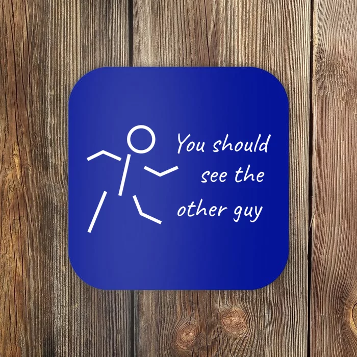 Stick Figure Gift Humorous You Should See The Other Guy Gift Coaster