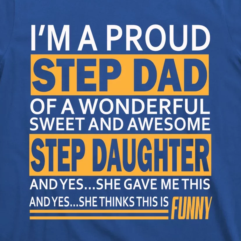 Stepdad Funny Gift From Daughter Fathers Day Stepdad Stepdad Gift T-Shirt