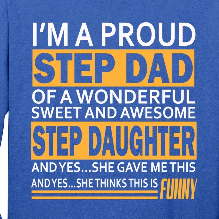 Stepdad Funny Gift From Daughter Fathers Day Stepdad Stepdad Gift Tall Long Sleeve T-Shirt