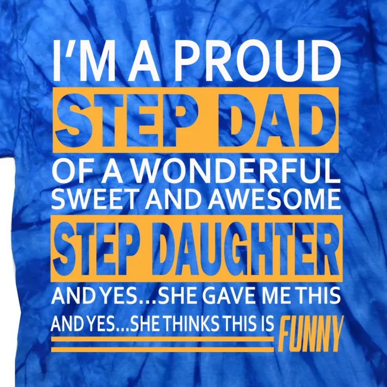 Stepdad Funny Gift From Daughter Fathers Day Stepdad Stepdad Gift Tie-Dye T-Shirt