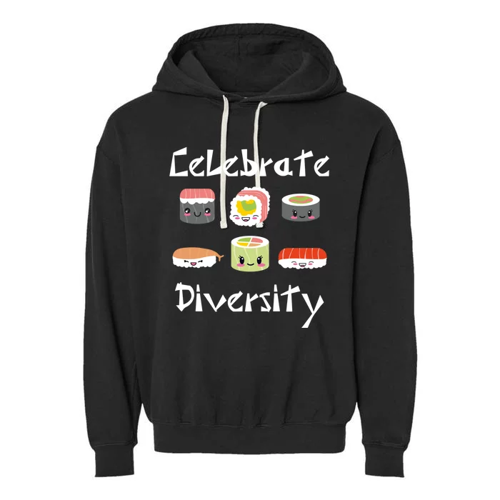 Sushi Funny Gift Funny Diversity Sushi Characters Sushi Lover Cute Gift Garment-Dyed Fleece Hoodie