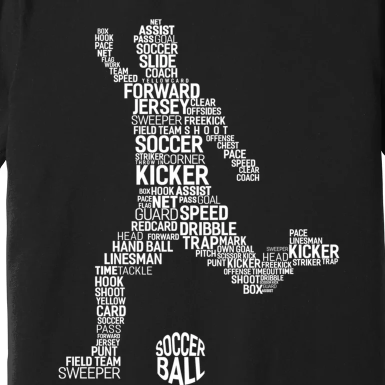 Soccer Fan Gift Soccer Player Gift Soccer Gift Premium T-Shirt