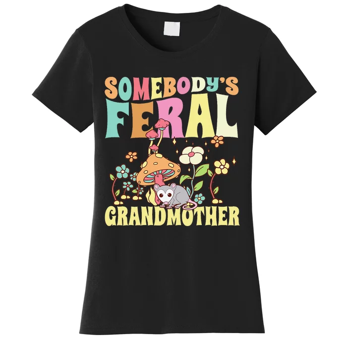 Somebody's Feral Grandmother Wild Family Grandma Opossum Women's T-Shirt