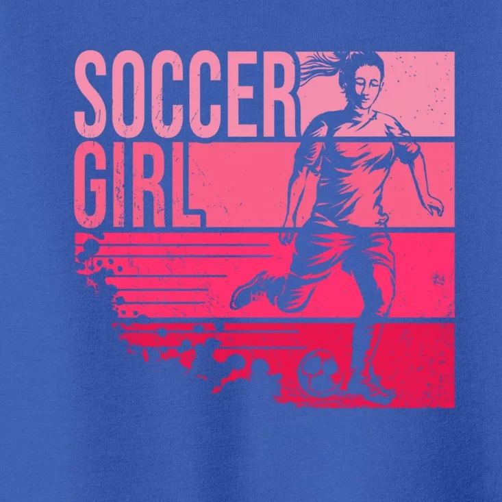 Soccer Funny Gift For Girls Funny Gift Soccer Teen Girl Player Gift Meaningful G Toddler T-Shirt