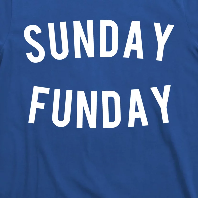 Sunday Funday Gift T-Shirt