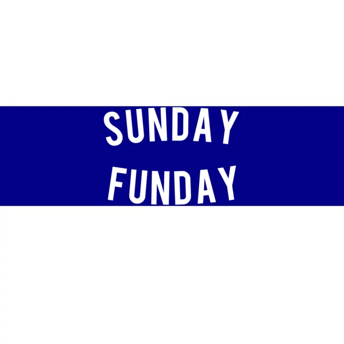 Sunday Funday Gift Bumper Sticker