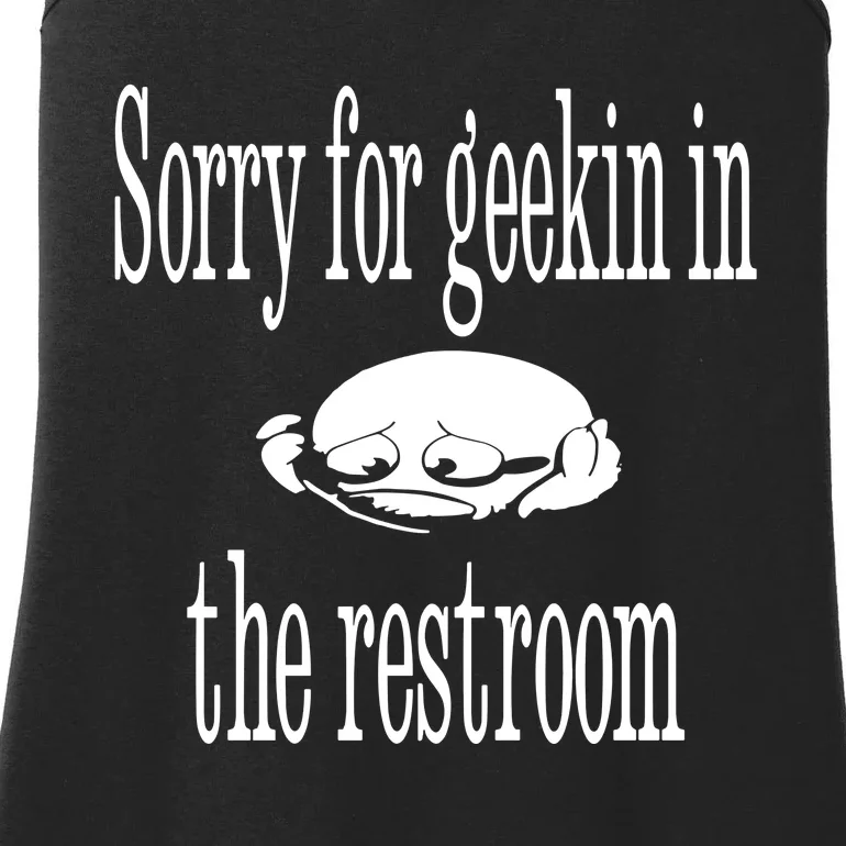 Sorry For Geekin In The Restroom Ladies Essential Tank