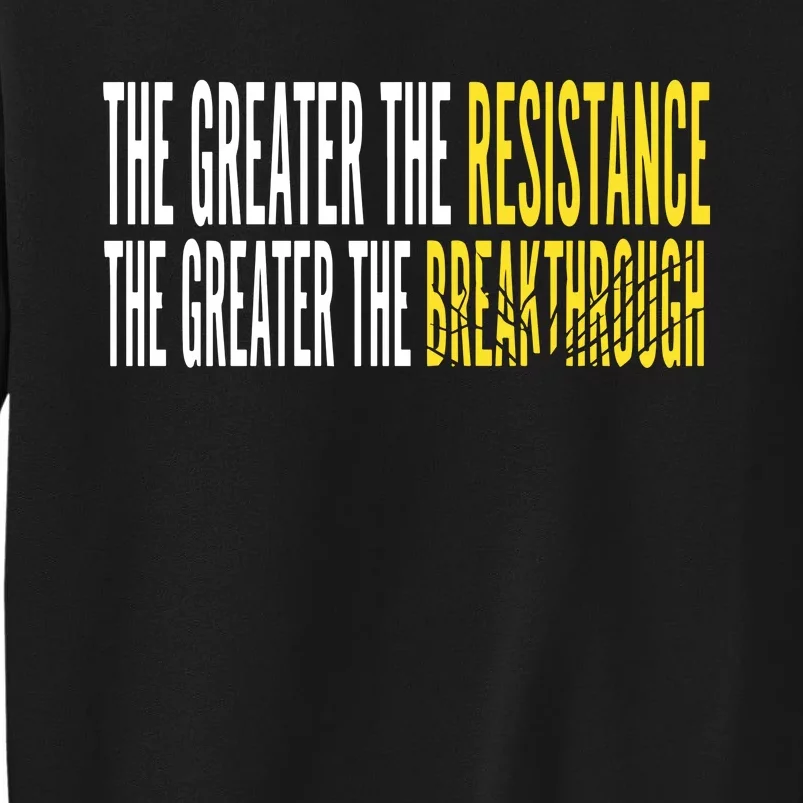 Sean Feucht Greater The Resistance Tall Sweatshirt