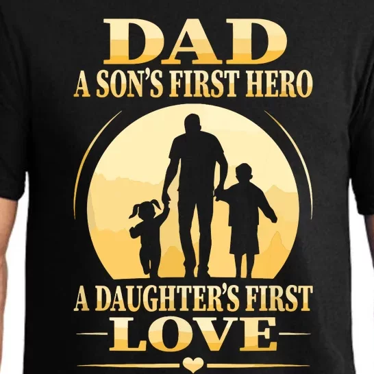 Sons First Hero Daughters First Love Is Dad Fathers Day Pajama Set