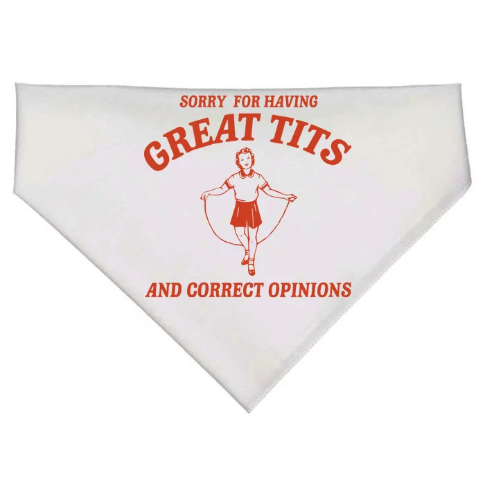 Sorry For Having Great Tits And Correct Opinions USA-Made Doggie Bandana