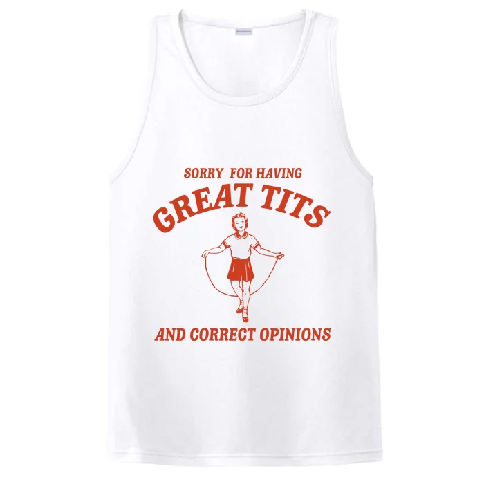 Sorry For Having Great Tits And Correct Opinions Performance Tank