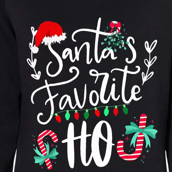 Santas Favorite Ho Funny Christmas Santa Hat Xmas Pajamas Womens California Wash Sweatshirt