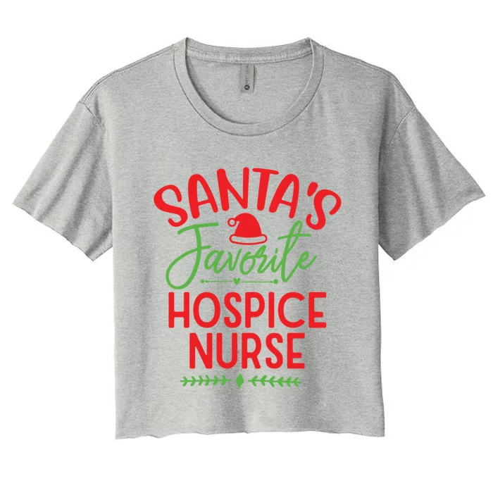 SantaS Favorite Hospice Nurse Christmas Cool Gift Women's Crop Top Tee