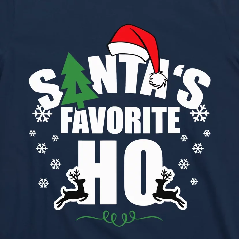 SantaS Favorite Ho Christmas Funny Saying T-Shirt