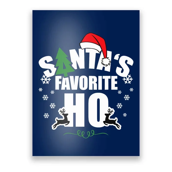 SantaS Favorite Ho Christmas Funny Saying Poster