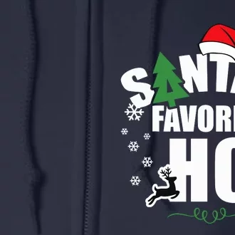 SantaS Favorite Ho Christmas Funny Saying Full Zip Hoodie