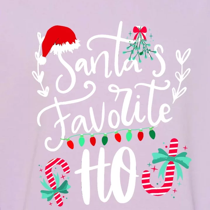 Santas Favorite Ho Funny Christmas Santa Hat Xmas Pajamas Garment-Dyed Sweatshirt