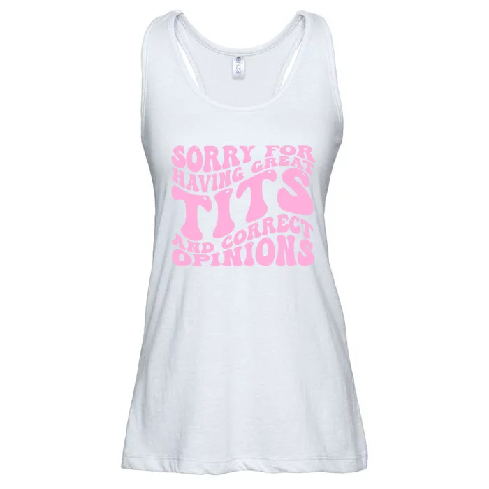 Sorry For Having Great Tits And Correct Opinions Cute Funny Ladies Essential Flowy Tank