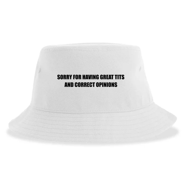 Sorry For Having Great Tits And Correct Opinions Sustainable Bucket Hat