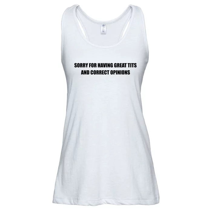 Sorry For Having Great Tits And Correct Opinions Ladies Essential Flowy Tank