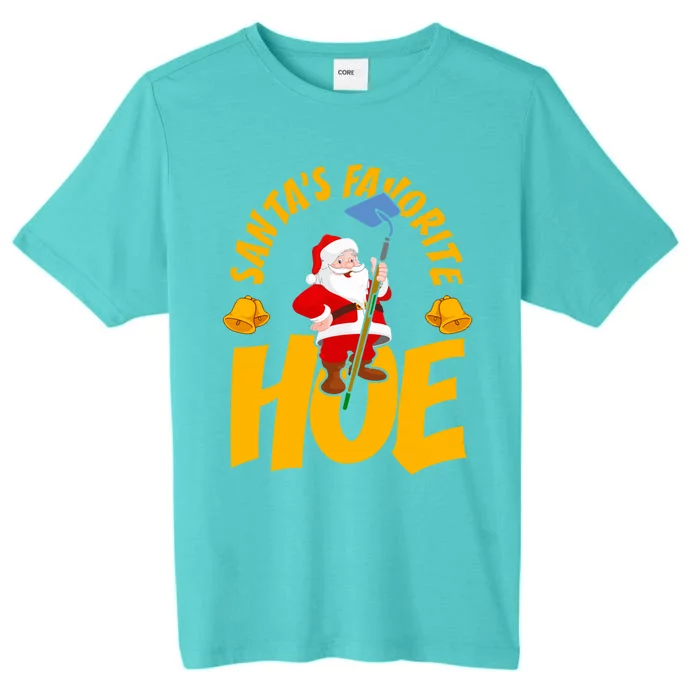 Santa's Favorite Hoe Adult Humor Santa's Favorite Ho Xmas Gift ChromaSoft Performance T-Shirt