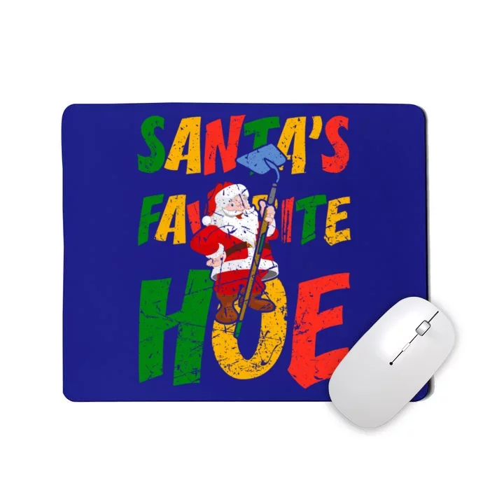 Santa's Favorite Hoe Adult Humor Santa's Favorite Ho Xmas Gift Mousepad