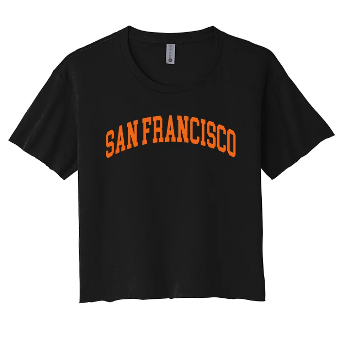 San Francisco Hometown Pride Throwback Design Classic Women's Crop Top Tee