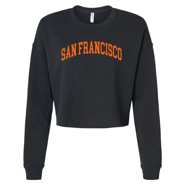 San Francisco Hometown Pride Throwback Design Classic Cropped Pullover Crew