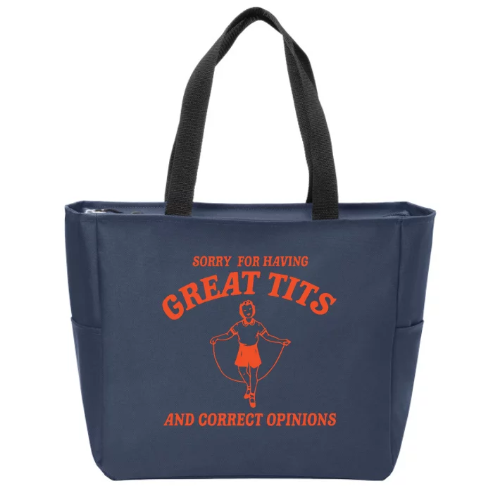 Sorry For Having Great Tits Funny Feminism Zip Tote Bag