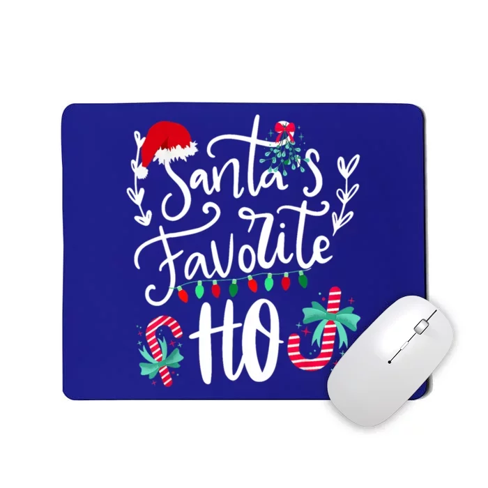 Santas Favorite Ho Funny Christmas Santa Hat Xmas Pajamas Cute Gift Mousepad