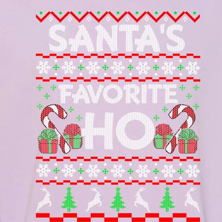 SantaS Favorite Ho Gift Xmas Ugly Christmas Sweater Cool Gift Garment-Dyed Sweatshirt