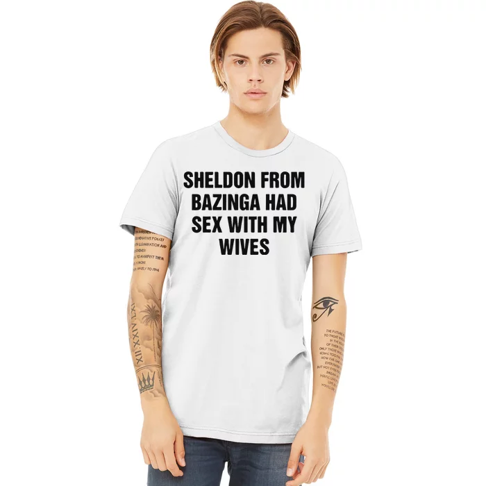 Sheldon From Had Sex With My Wives Premium T-Shirt