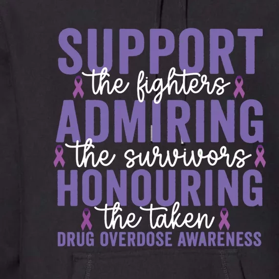 Support Fighters Honouring Taken Drug Overdose Awareness Premium Hoodie