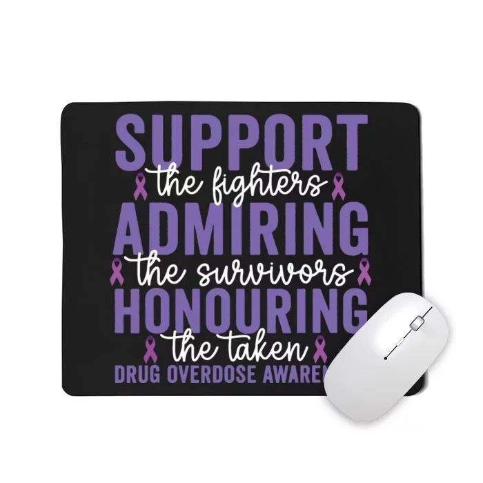 Support Fighters Honouring Taken Drug Overdose Awareness Mousepad