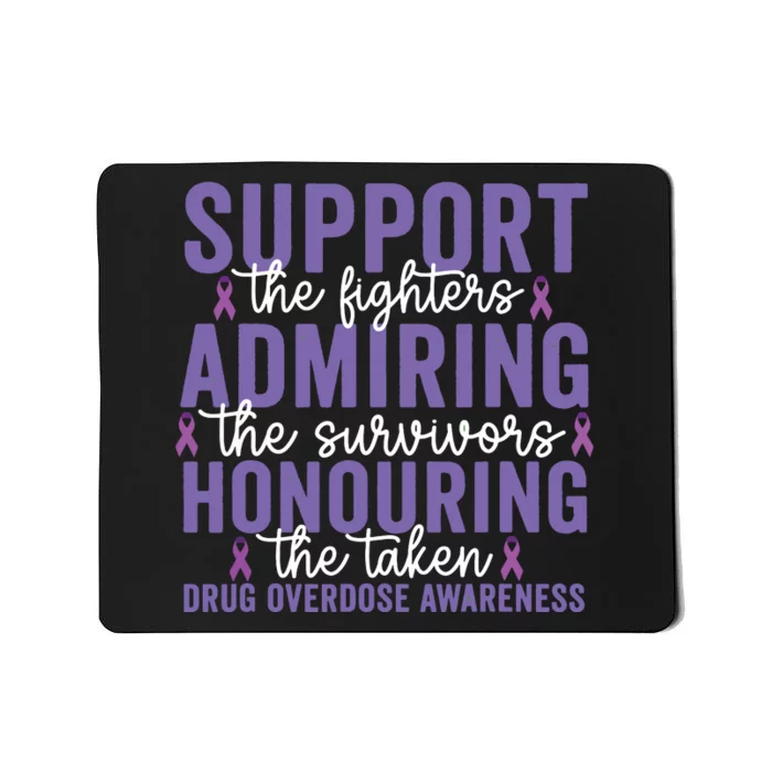 Support Fighters Honouring Taken Drug Overdose Awareness Mousepad