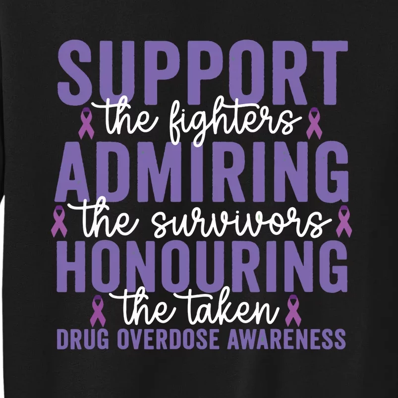 Support Fighters Honouring Taken Drug Overdose Awareness Tall Sweatshirt