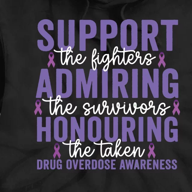 Support Fighters Honouring Taken Drug Overdose Awareness Tie Dye Hoodie