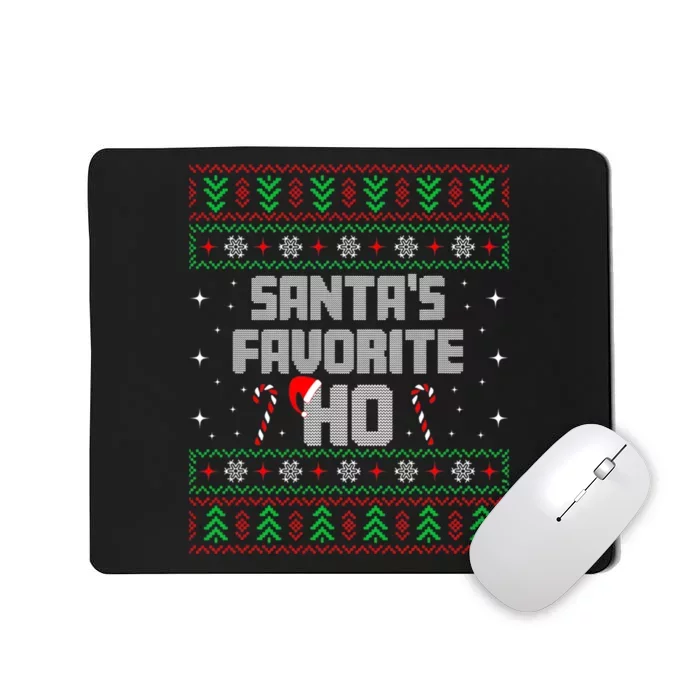 Santa's Favorite Ho Christmas Ugly Christmas Sweater Long Sleeve Mousepad